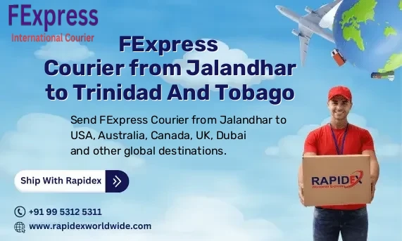 FExpress Courier from Jalandhar to Trinidad And Tobago | Free Pickup & Fast Delivery