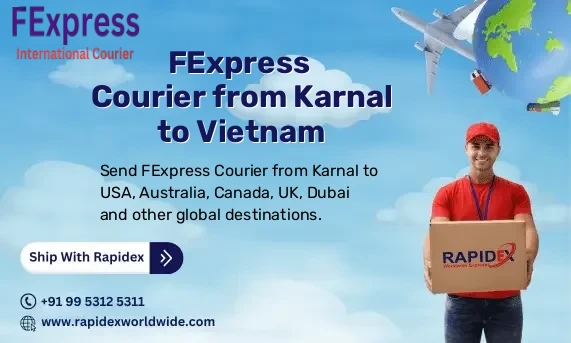 FExpress Courier from Karnal to Vietnam | Free Pickup & Fast Delivery