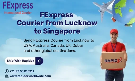 FExpress Courier from Lucknow to Singapore | Free Pickup & Fast Delivery