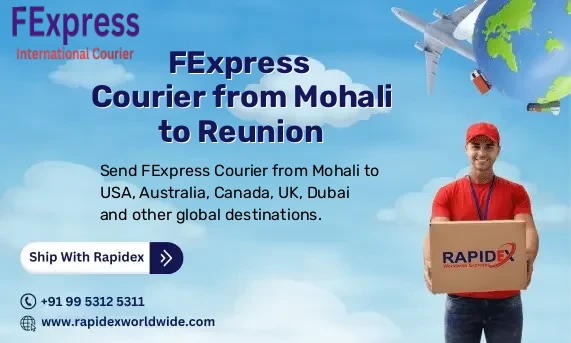 FExpress Courier from Mohali to Reunion | Free Pickup & Fast Delivery