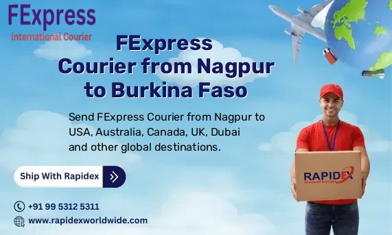 FExpress Courier from Nagpur to Burkina Faso | Free Pickup & Fast Delivery