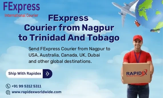 FExpress Courier from Nagpur to Trinidad And Tobago | Free Pickup & Fast Delivery