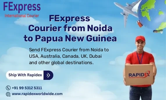 FExpress Courier from Noida to Papua New Guinea | Free Pickup & Fast Delivery