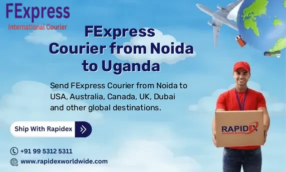 FExpress Courier from Noida to Uganda | Free Pickup & Fast Delivery