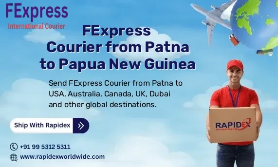 FExpress Courier from Patna to Papua New Guinea | Free Pickup & Fast Delivery