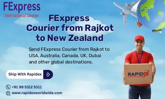 FExpress Courier from Rajkot to New Zealand | Free Pickup & Fast Delivery