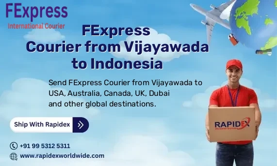 FExpress Courier from Vijayawada to Indonesia | Free Pickup & Fast Delivery