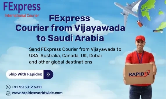 FExpress Courier from Vijayawada to Saudi Arabia | Free Pickup & Fast Delivery