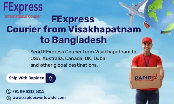FExpress Courier from Visakhapatnam to Bangladesh | Free Pickup & Fast Delivery