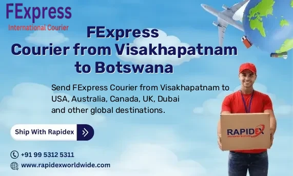 FExpress Courier from Visakhapatnam to Botswana | Free Pickup & Fast Delivery