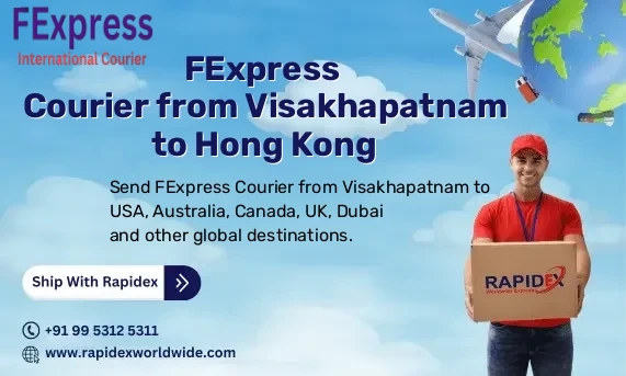 FExpress Courier from Visakhapatnam to Hong Kong | Free Pickup & Fast Delivery