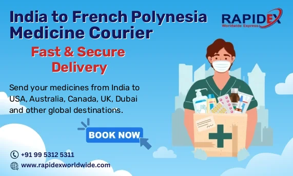 Medicine Courier from India to French Polynesia | Fast & Secure Delivery