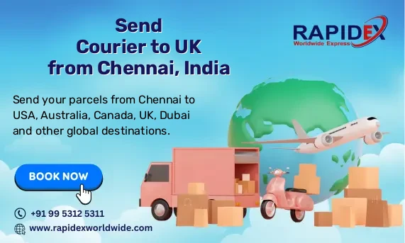 Courier to UK from Chennai, India | Fast & Reliable Delivery