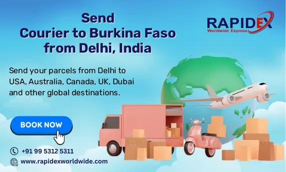 Courier to Burkina Faso from Delhi, India | Fast & Reliable Delivery