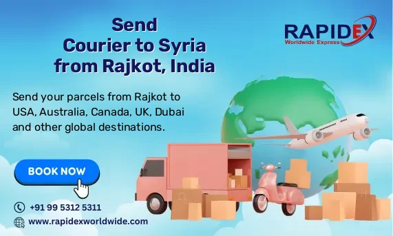 Courier to Syria from Rajkot, India | Fast & Reliable Delivery