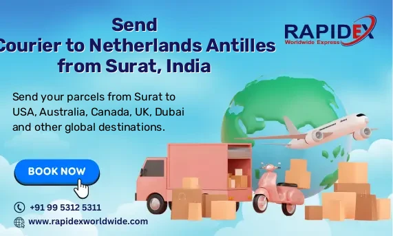 Courier to Netherlands Antilles from Surat, India | Fast & Reliable Delivery