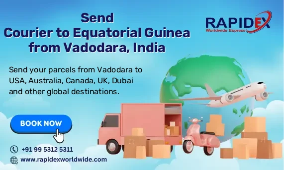 Courier to Equatorial Guinea from Vadodara, India | Fast & Reliable Delivery