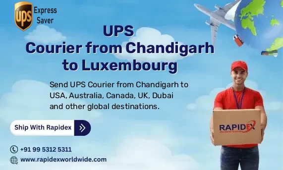 UPS Courier from Chandigarh to Luxembourg | Free Pickup & Fast Delivery
