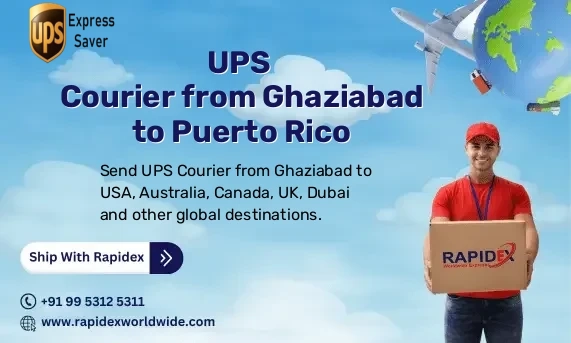 UPS Courier from Ghaziabad to Puerto Rico | Free Pickup & Fast Delivery