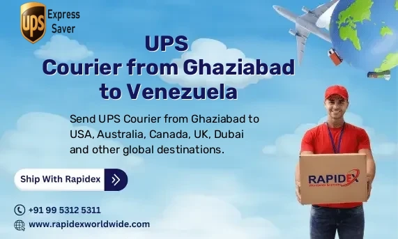 UPS Courier from Ghaziabad to Venezuela | Free Pickup & Fast Delivery