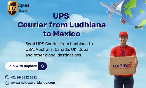 UPS Courier from Ludhiana to Mexico | Free Pickup & Fast Delivery