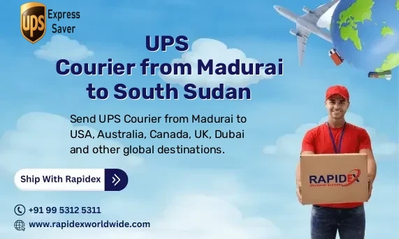 UPS Courier from Madurai to South Sudan | Free Pickup & Fast Delivery