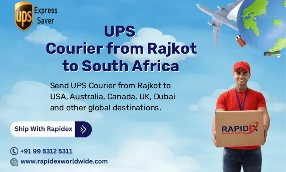 UPS Courier from Rajkot to South Africa | Free Pickup & Fast Delivery