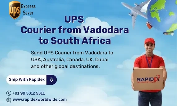 UPS Courier from Vadodara to South Africa | Free Pickup & Fast Delivery