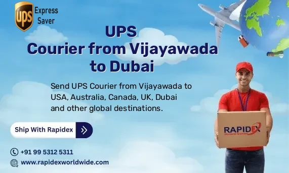 UPS Courier from Vijayawada to Dubai | Free Pickup & Fast Delivery