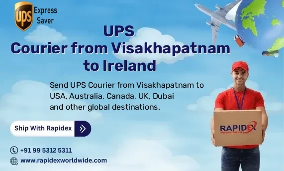 UPS Courier from Visakhapatnam to Ireland | Free Pickup & Fast Delivery