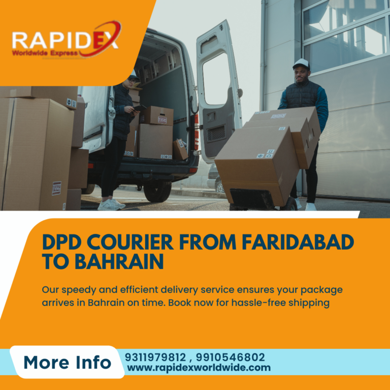 DPD Courier from Faridabad to Bahrain Sending Packages with Rapidex