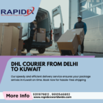 DHL Courier from Delhi to Kuwait Sending Packages with Rapidex