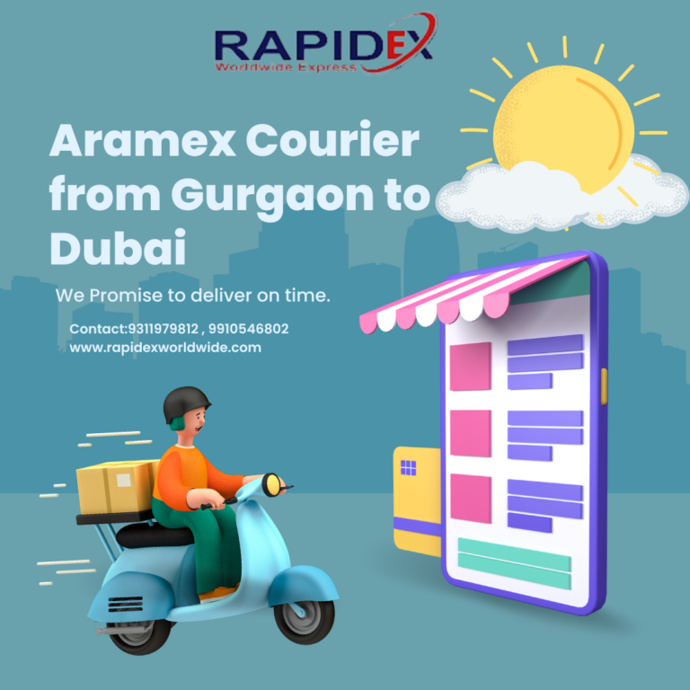 Aramex Courier from Gurgaon to Dubai through Rapidex: Effortless International Shipping