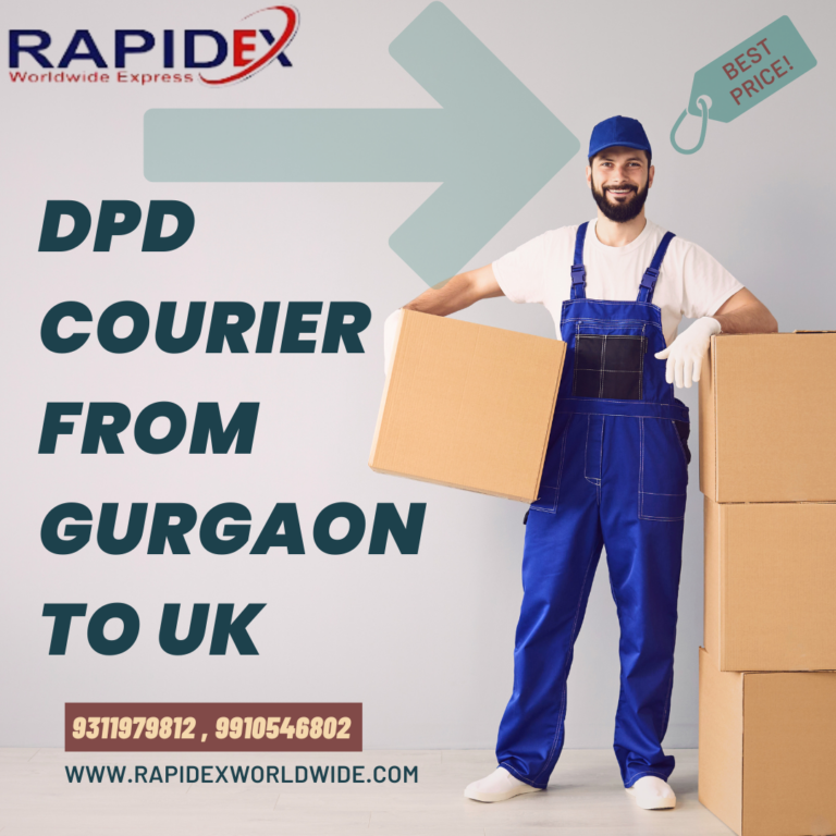 DPD Courier from Gurgaon to UK through Rapidex: Effortless International Shipping