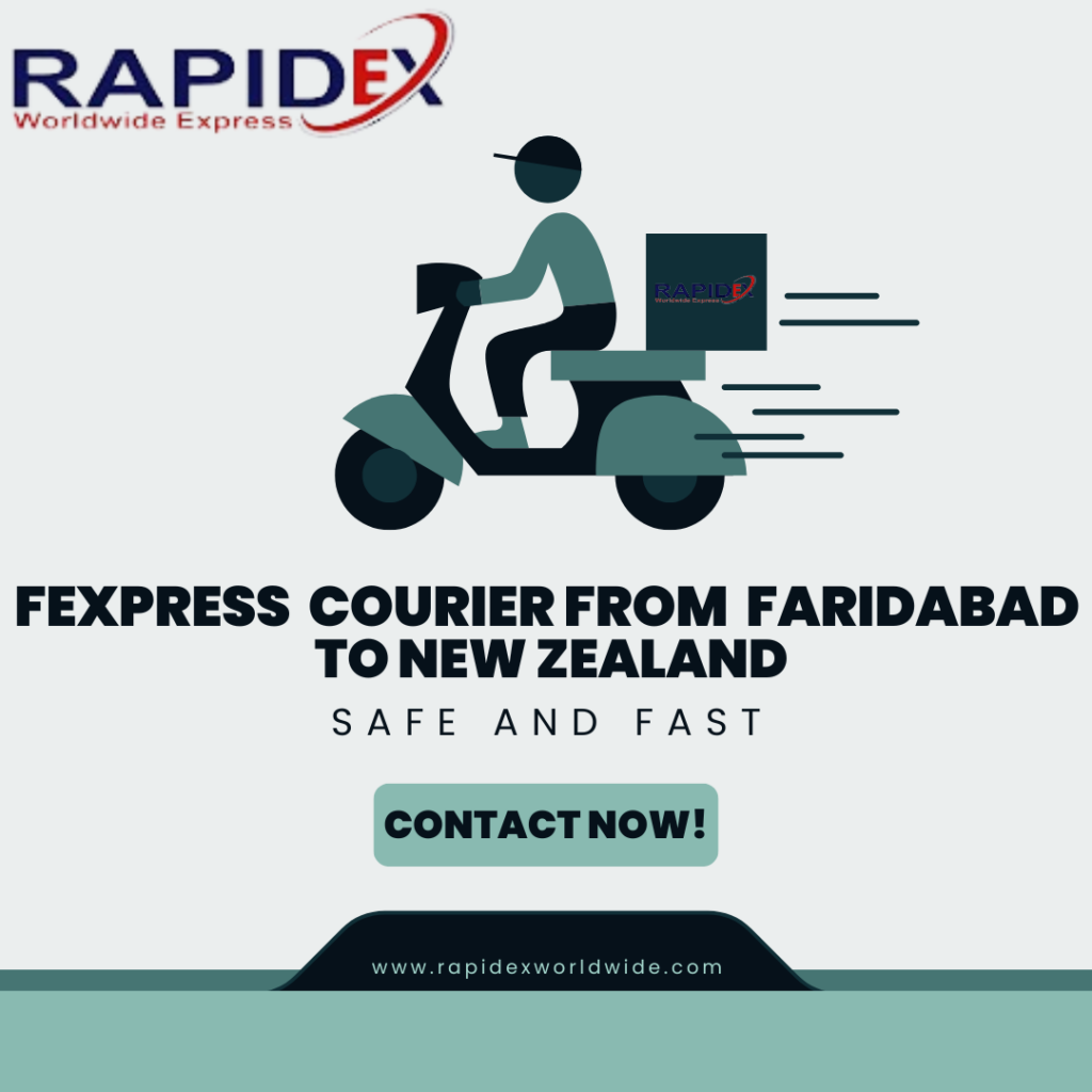 FExpress Courier from Faridabad to New Zealand through Rapidex: Effortless International Shipping