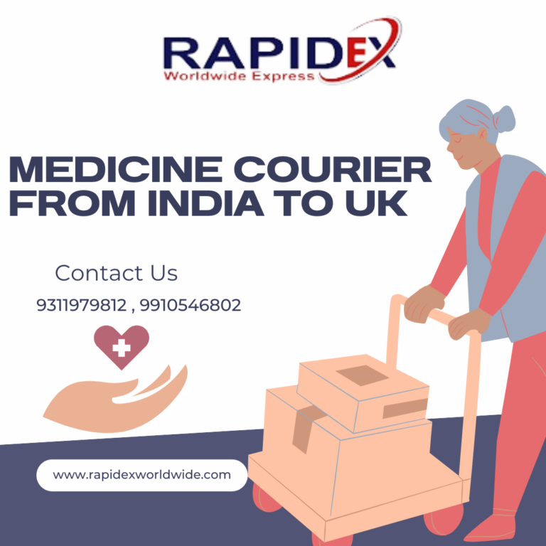Easy Way to Send Medicine from India to UK with Rapidex Worldwide Express