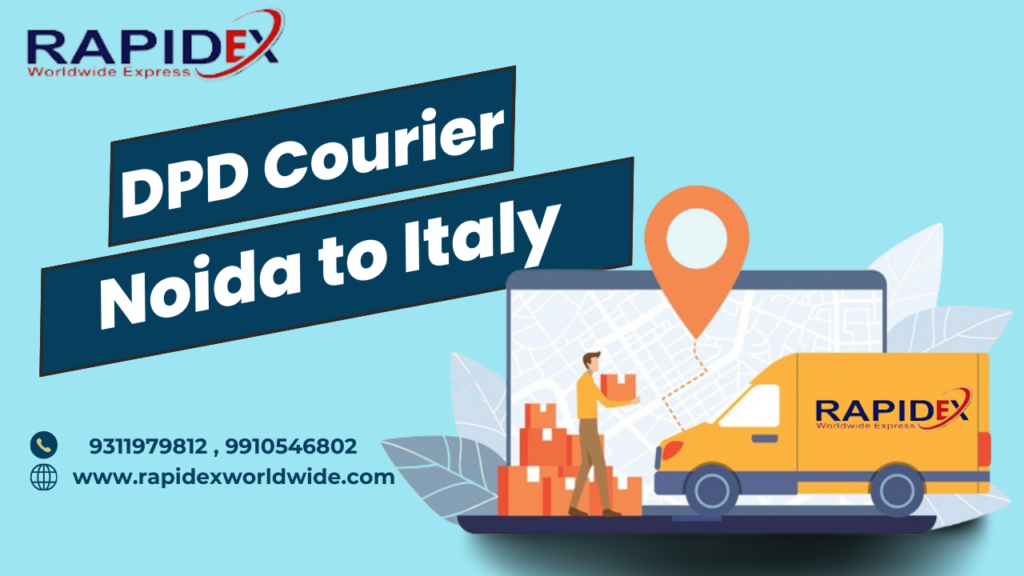 Complete Guide for DPD Courier from India to Italy