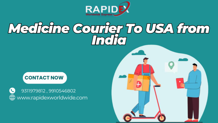 Fastest Way to Send Medicine from India to USA with Rapidex Worldwide