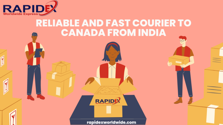 The Importance of Reliable and Fast Courier to Canada from India