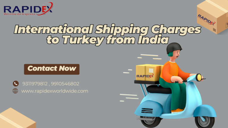 Top Reasons to Choose Rapidex Worldwide Express for Shipping to Turkey