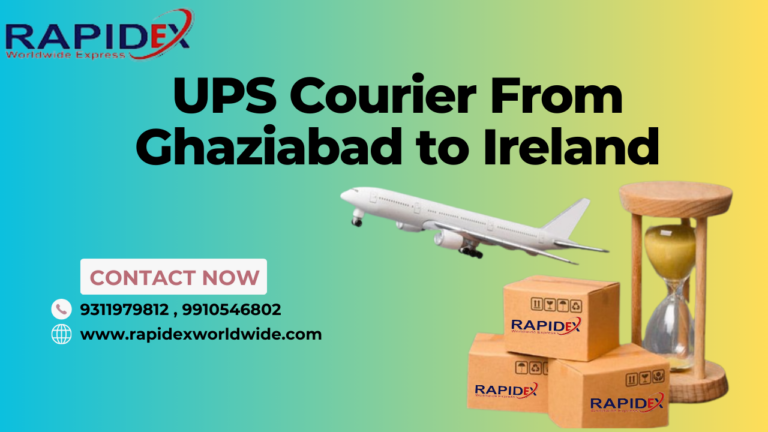 Complete Guide for UPS Courier from India to Ireland