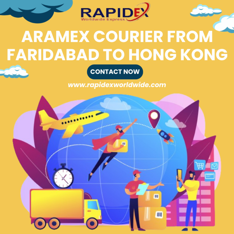 The Easy Process of Aramex Courier from Faridabad to Hong Kong with Rapidex Worldwide Express