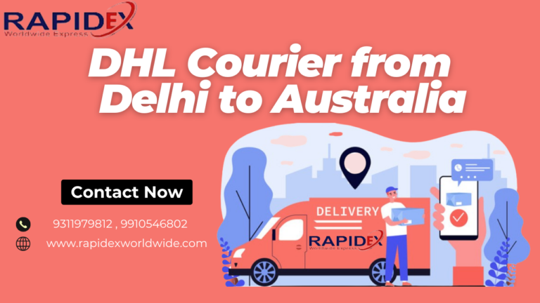 Guide to Shipping with DHL Courier from Delhi to Australia