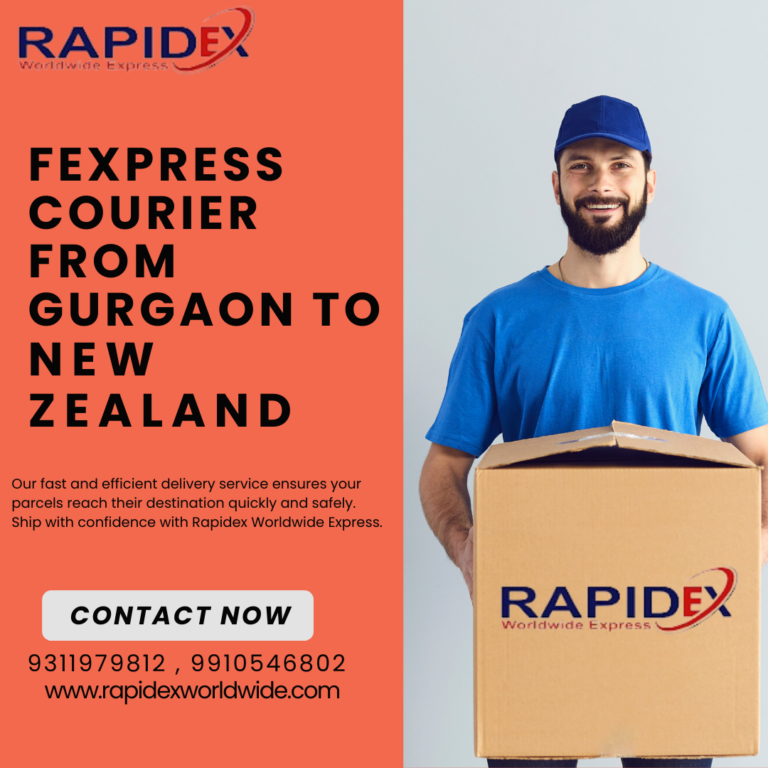The Easy Process of FExpress Courier from Gurgaon to New Zealand with Rapidex Worldwide Express