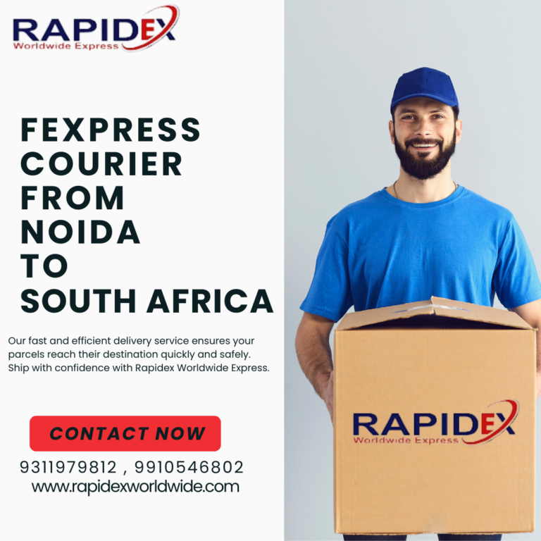 The Easy Process of FExpress Courier from Noida to South Africa with Rapidex Worldwide Express