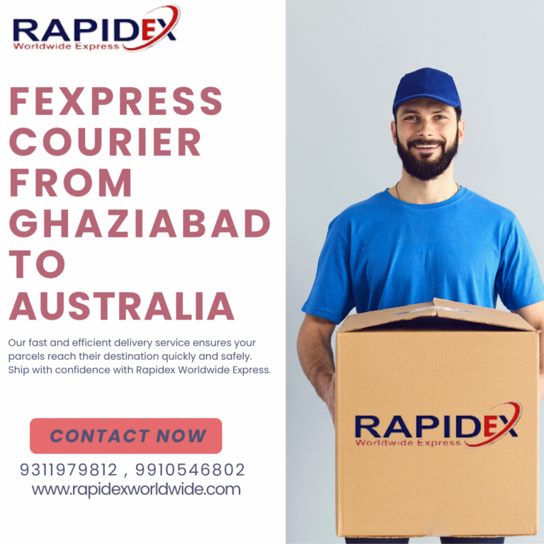 The Easy Process of FExpress Courier from Ghaziabad to Australia with Rapidex Worldwide Express