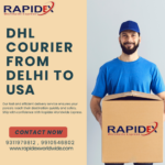 The Easy Process of DHL Courier from Delhi to USA with Rapidex Worldwide Express
