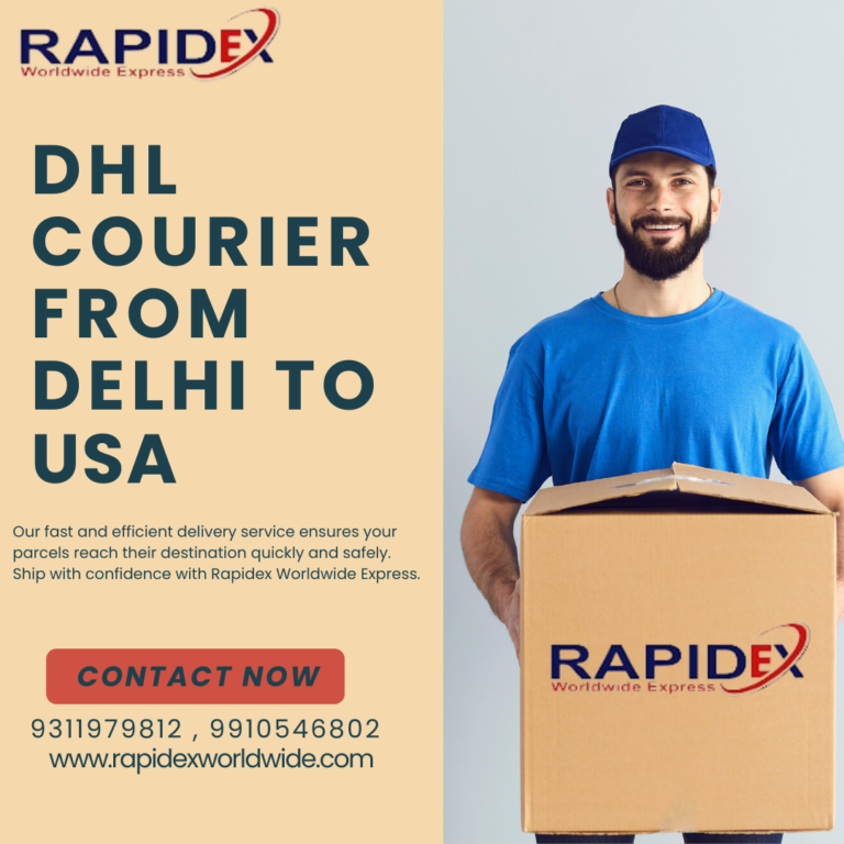 The Easy Process of DHL Courier from Delhi to USA with Rapidex Worldwide Express
