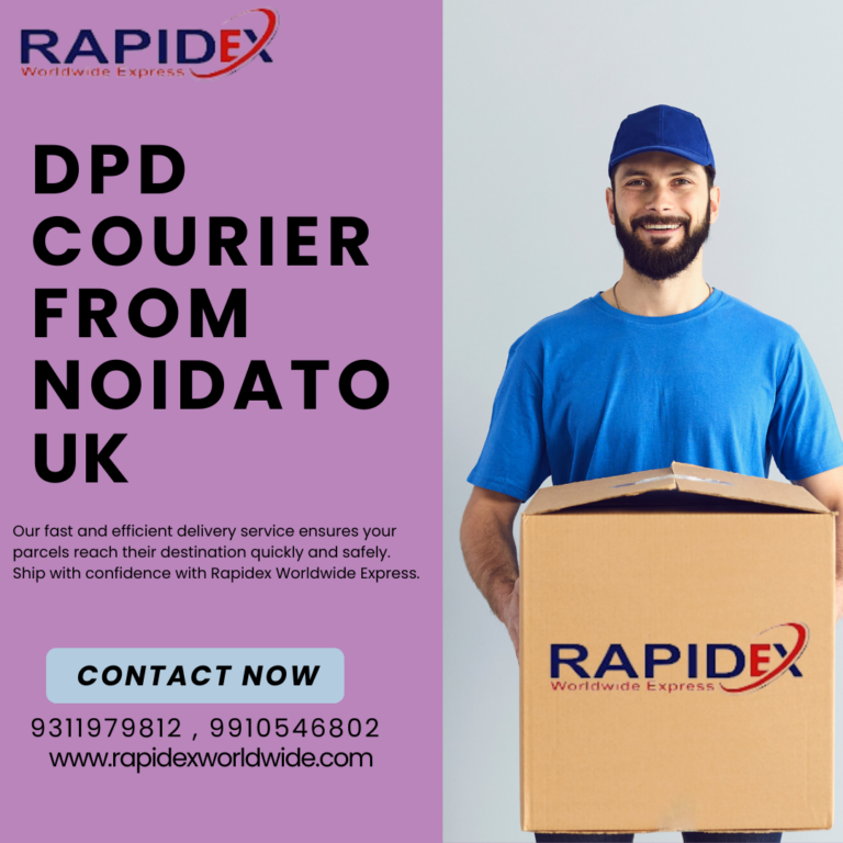 The Easy Process of DPD Courier from Noida to UK with Rapidex Worldwide Express