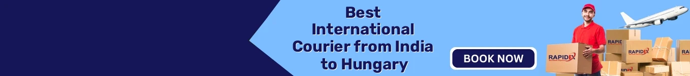 International Courier from India to Hungary | Fast & Reliable Shipping International Courier from India to Hungary | Fast & Reliable Shipping
